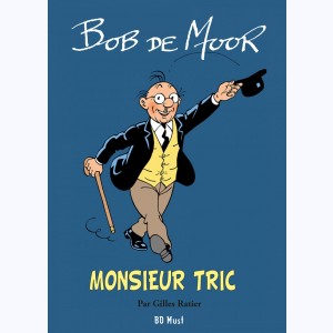 Monsieur Tric, Dossier - Monsieur Tric