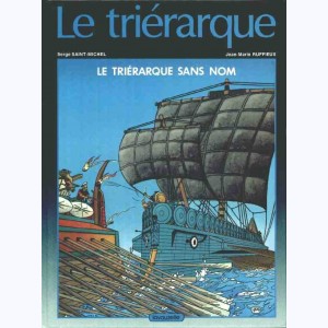 Le Triérarque : Tome 1, Le Triérarque sans nom : 