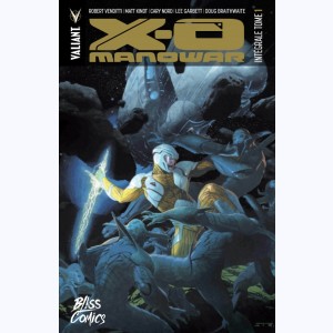 X-O Manowar : Tome 1, Intégrale