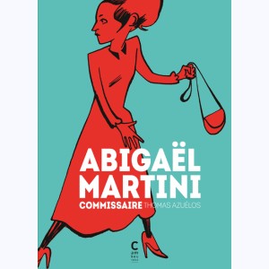 Abigaël Martini, Intégrale : Abigaël Martini, commissaire
