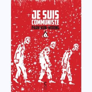 Je suis communiste : Tome 1