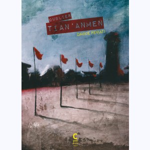 Oublier Tian'anmen