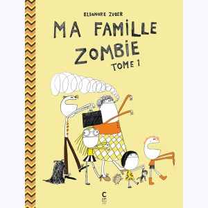Ma famille zombie : Tome 1