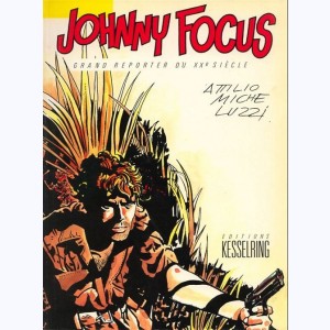 Johnny Focus, grand reporter du XXe siècle
