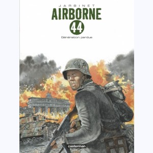 Airborne 44 : Tome 7, Génération perdue