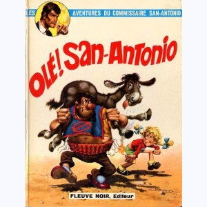 Les Aventures du Commissaire San-Antonio : Tome 1, Olé ! San-Antonio