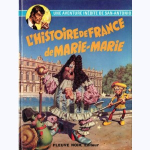 Les Aventures du Commissaire San-Antonio : Tome 6, L'histoire de France de Marie-Marie