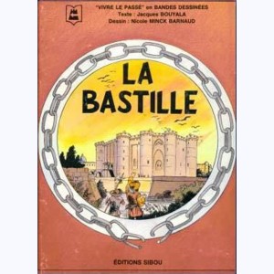 Monuments historiques en BD : Tome 4, La Bastille