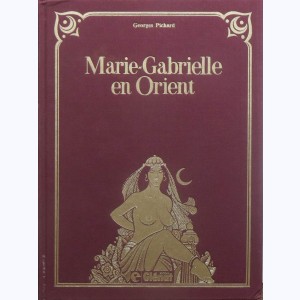 Marie-Gabrielle de Saint-Eutrope : Tome 2, Marie-Gabrielle en Orient