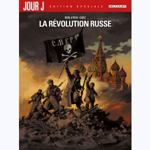 Jour J, la Révolution Russe - Édition Spéciale