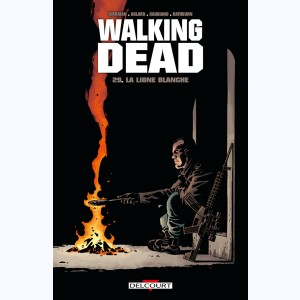 Walking Dead : Tome 29, La ligne blanche
