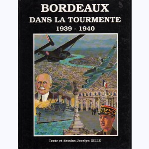 Bordeaux dans la tourmente, 1939 - 1940