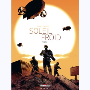 Soleil Froid : Tome 2, L.N.