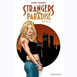 Strangers in Paradise : Tome 1, Intégrale