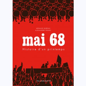 Mai 68 (Franc), histoire d'un printemps