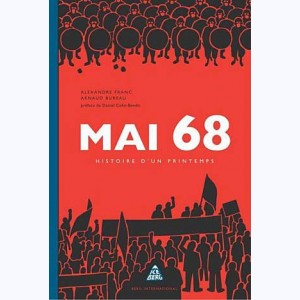 Mai 68 (Franc), histoire d'un printemps