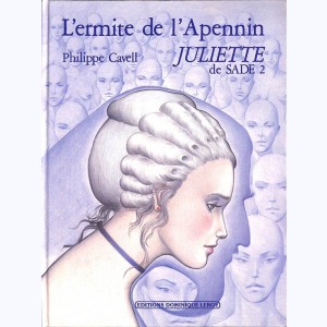 Juliette de Sade : Tome 2, L'ermite de l'Apennin