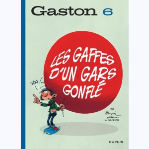 Gaston (2018) : Tome 6, Les gaffes d'un gars gonflé