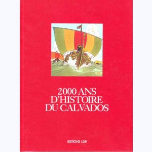 2000 ans d'histoire, 2000 ans d'histoire du Calvados