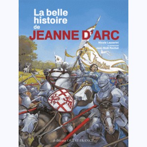 La belle histoire de Jeanne d'Arc