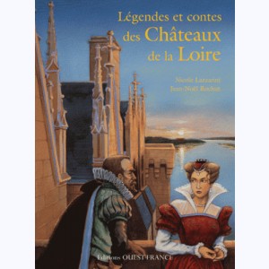 Légendes et contes des châteaux de la Loire : 