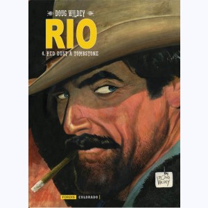 RIO (Wildey) : Tome 4, Red Dust à Tombstone