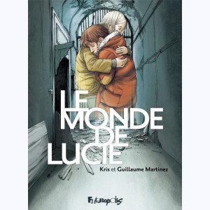 Le Monde de Lucie, Intégrale