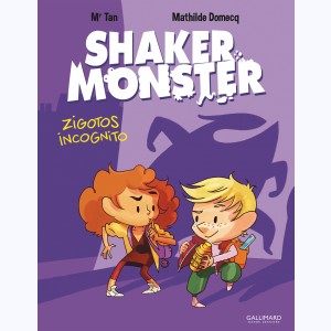 Shaker Monster : Tome 2, Zigotos incognito