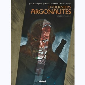 Les Derniers Argonautes : Tome 3, L'Orbe du monde