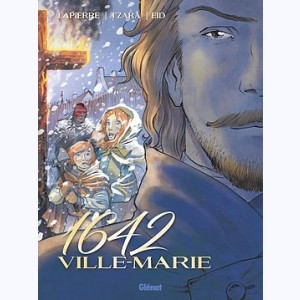 1642 : Tome 2, Ville-Marie