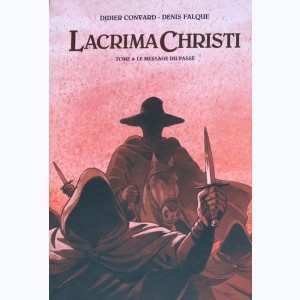 Lacrima Christi (Le triangle secret) : Tome 4, Le message du passé