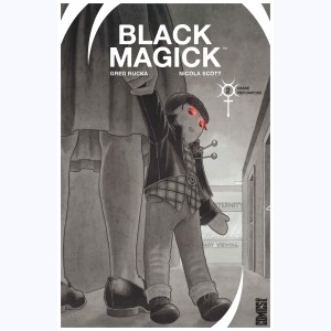 Black Magick : Tome 2, Passé recomposé
