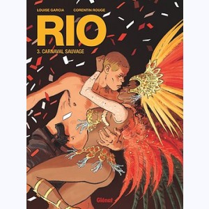 Rio (Rouge) : Tome 3, Carnaval sauvage