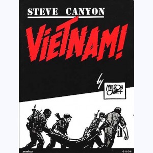 Steve Canyon : Tome 1, Vietnam !