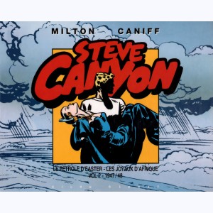 Steve Canyon : Tome 2, Le pétrole d'easter-Les joyaux d'afrique