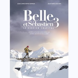 Belle et Sébastien : Tome 3, Le Dernier Chapitre