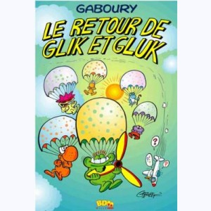 Glik et Gluk : Tome 2, Le Retour de Glik et Gluk