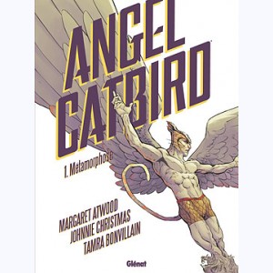 Angel Catbird : Tome 1, Métamorphose