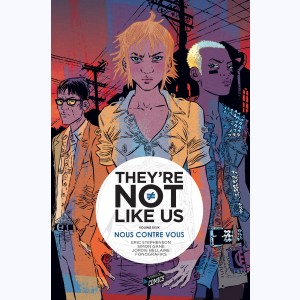 They're not like us : Tome 2, Nous contre vous