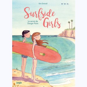 Surfside Girls : Tome 1, Le Secret de Danger Point