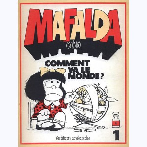 Mafalda : Tome 1, Comment va le Monde ?