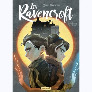 Les Ravencroft : Tome 1, Chaque chose à sa place