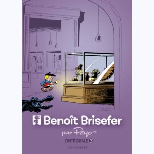 Benoît Brisefer : Tome 3 (7 ...), Intégrale