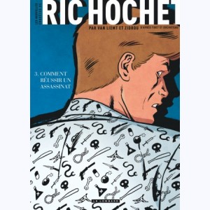 Les Nouvelles Enquêtes de Ric Hochet : Tome 3, Comment réussir un assassinat