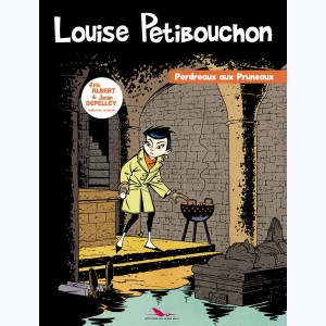 Louise Petibouchon : Tome 1, Perdreaux aux Pruneaux