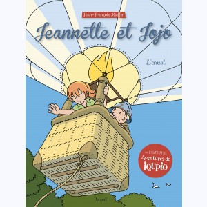 Jeannette et Jojo : Tome 4, L'envol