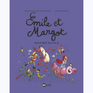 Emile et Margot : Tome 7, Monstres en folie !