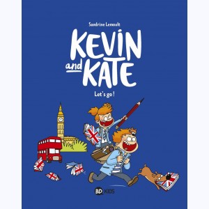 Kevin and Kate : Tome 1, Let's go !
