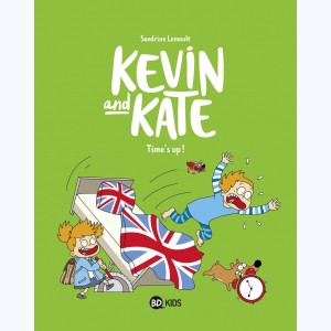 Kevin and Kate : Tome 2, Time's up !