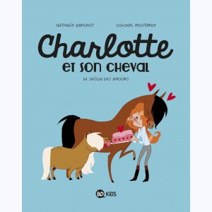 Charlotte et son cheval : Tome 3, La saison des amours